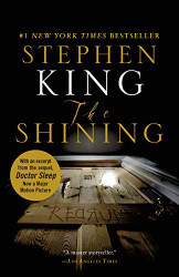 The Shining By: King Stephen August 2013