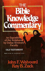 Bible Knowledge Commentary an Exposition of the Scriptures By