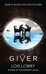 The Giver (By: Lois Lowry) published: August 2014