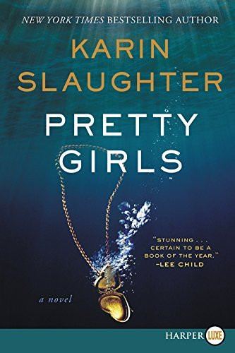 Pretty Girls LP: A Novel by Karin Slaughter (2015-09-29)