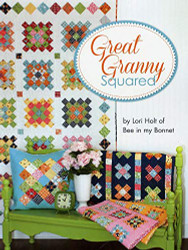 Great Granny Squared By Lori Holt of Bee in My Bonnet Quilt Pattern Lori Holt