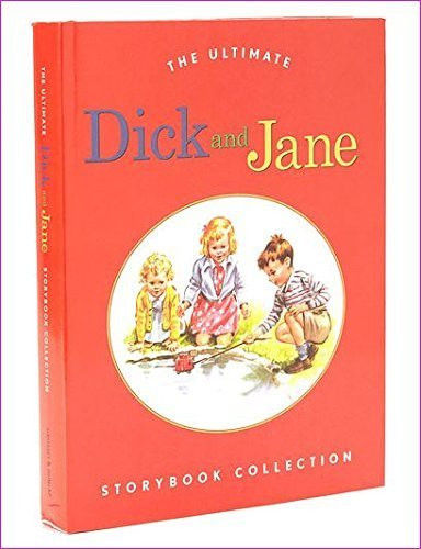 Ultimate Dick and Jane Storybook Collection