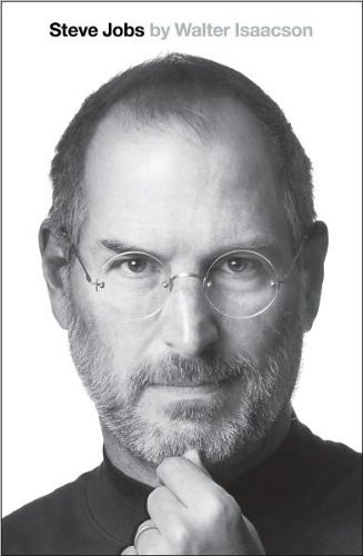Steve Jobs: A Biography by Walter Isaacson (2011-11-04)