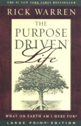 Purpose-Driven Life: What on Earth Am I Here For? by Rick Warren