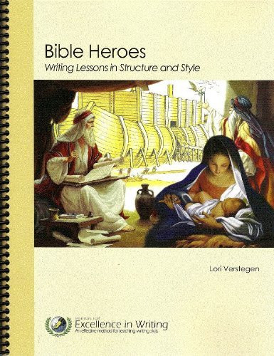 Bible Heroes: Writing Lessons in Structure and Style