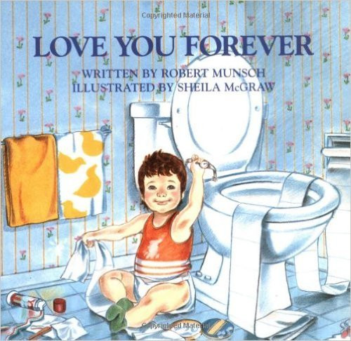 Love You Forever 1995 by Robert Munsch