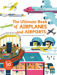 Ultimate Book of Airplanes and Airports