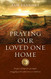 Praying Our Loved One Home