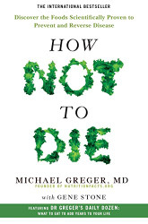 ByMichael Greger How not to die New
