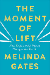 ByMelinda Gates The Moment of Lift