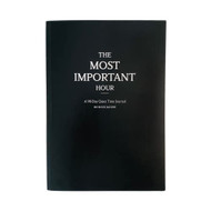 Most Important Hour -- A 90-Day Quiet Time Journal