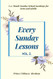 Every Sunday Lessons: A 12 Month Sunday School Teachings for Teens and Adults