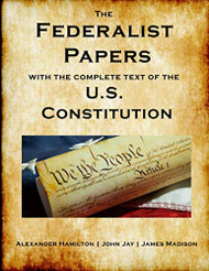 Federalist Papers U.S. Constitution
