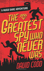 Greatest Spy Who Never Was (Hugo Dare)