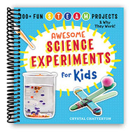 Awesome Science Experiments for Kids: 100+ Fun STEM / STEAM