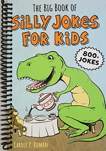 Big Book of Silly Jokes for Kids: 800+ Jokes!