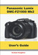 Panasonic Lumix DMC-FZ1000 MK2 User's Guide
