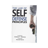 Law of Self Defense Principles by Attorney F. Branca