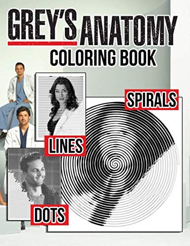 Grey's Anatomy Dots Lines Spirals Coloring Book by Dr. Doctor