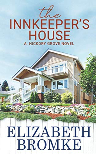 Innkeeper's House: A Hickory Grove Novel