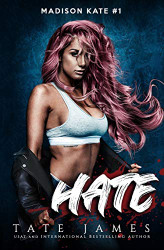 HATE: A dark reverse harem romance (Madison Kate)