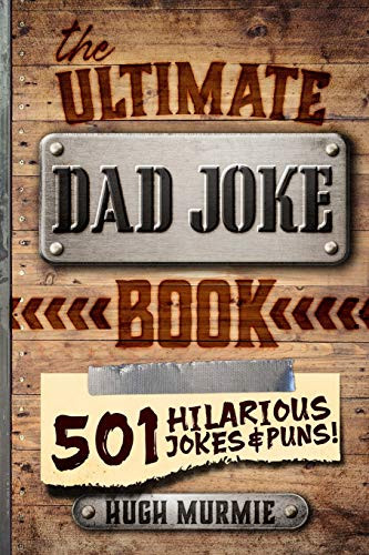 Ultimate Dad Joke Book