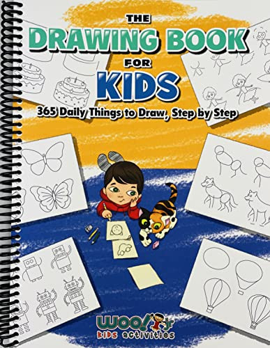 Drawing Book for Kids: 365 Daily Things to Draw Step by Step Wendybird Press