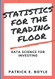 Statistics for the Trading Floor: Data Science for Investing