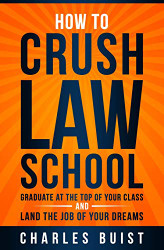 How to Crush Law School