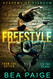 Freestyle: A Reverse Harem Enemies to Lovers Romance