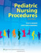 Pediatric Nursing Procedures