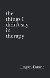 things I didn't say in therapy