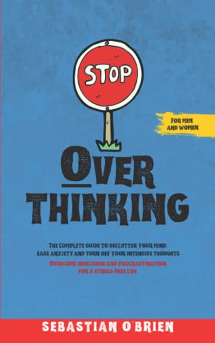Stop Overthinking