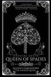 Queen Of Spades: Connecting to Traditional African American Conjure and Divination