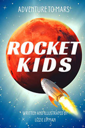 Adventure to Mars: Rocket Kids