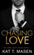 Chasing Love (Dark Love Series)