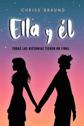 ELLA Y eL: Todas las historias tienen un final