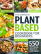Complete Plant Based Cookbook For Beginners