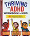 Thriving with ADHD Workbook for Kids