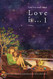 Love is 1: Love is in small things