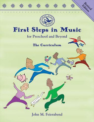 First Steps in Music for Preschool and Beyond: Revised Edition