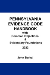 Pennsylvania Rules of dence Handbook with Common Objections &