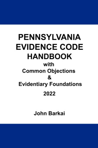 Pennsylvania Rules of dence Handbook with Common Objections &