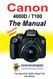 Canon EOS D / Rebel T100 User Manual: Master your Canon