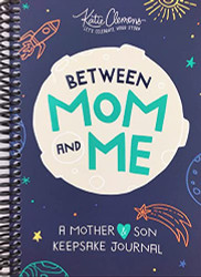 Between Mom and Me: A Guided Journal for Mother and Son
