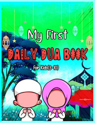 My First Daily Dua Book For Kids