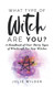 What Type of Witch Are You?