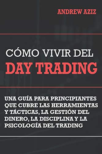 Como Vivir del Day Trading