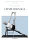 Extended Chair for Yoga: A Comprehensive Guide to Iyengar Yoga