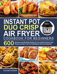 Instant Pot Duo Crisp Air Fryer Cookbook